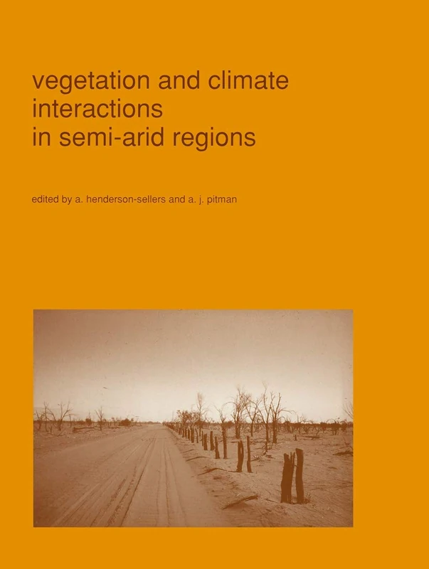Springer Vegetation and Climate Interactions in Semi-Arid Regions