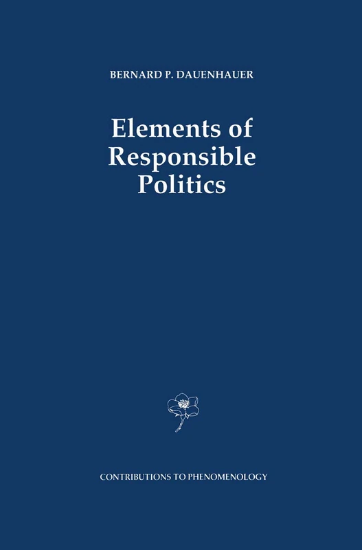 Springer - Elements of Responsible Politics: 7 (Phenomenology)