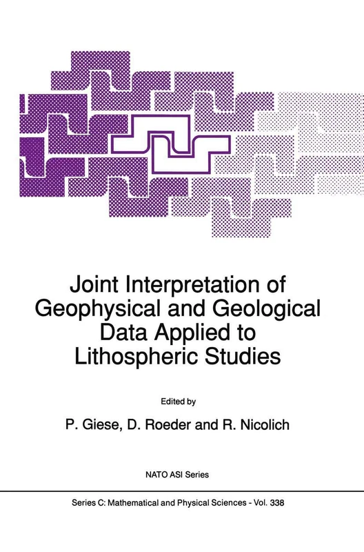 Joint Interpretation of Geophysical and Geological Data Applied to Lithospheric Studies: 338 (Nato Science Series C:, 338) - Image 1