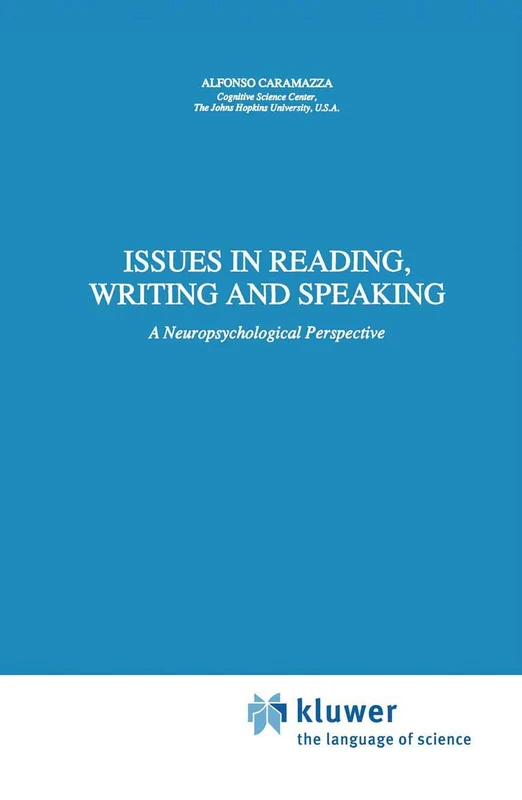 Issues in Reading, Writing and Speaking: A Neuropsychological Perspective: 3 (Neuropsychology and Cognition, 3)