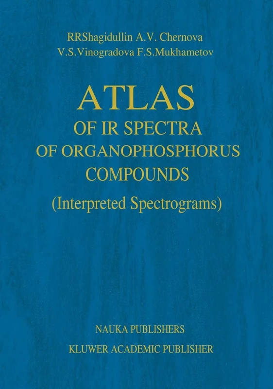 Atlas of IR Spectra of Organophosphorus Compounds: Interpreted Spectrograms