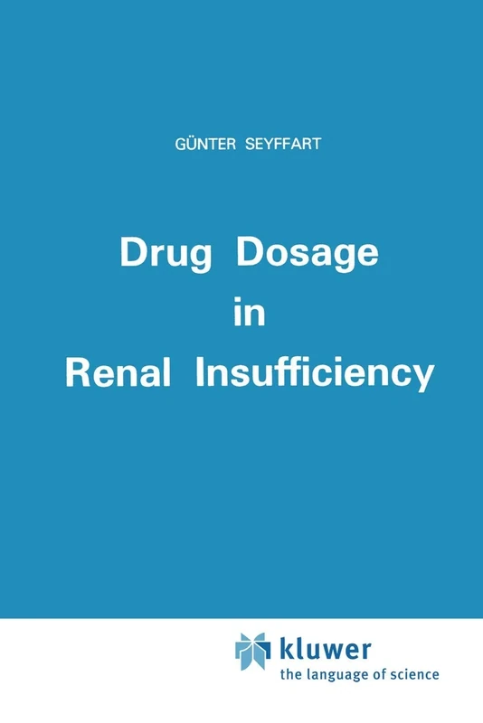 Drug Dosage in Renal Insufficiency - Image 1