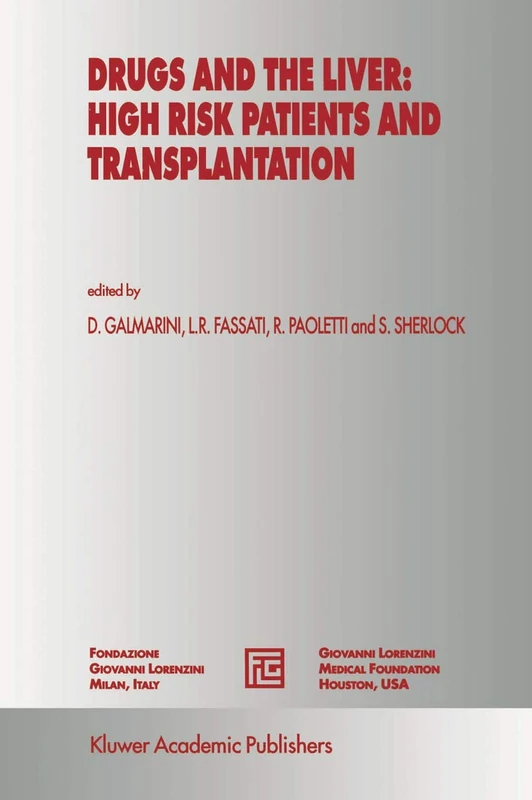 Drugs and the Liver: High Risk Patients and Transplantation: 4 (Medical Science Symposia Series, 4)