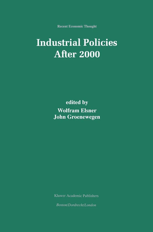 Industrial Policies After 2000: 72 (Recent Economic Thought)