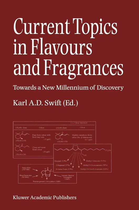 Current Topics in Flavours and Fragrances: Towards a New Millennium of Discovery