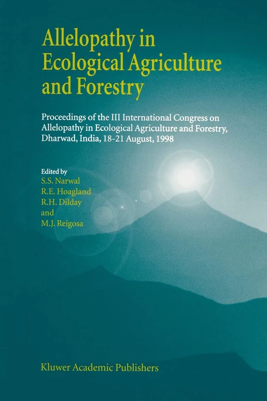 Allelopathy in Ecological Agriculture and Forestry: Proceedings of the III International Congress on Allelopathy in Ecological Agriculture and Forestry, Dharwad, India, 18–21 August 1998 - Image 1