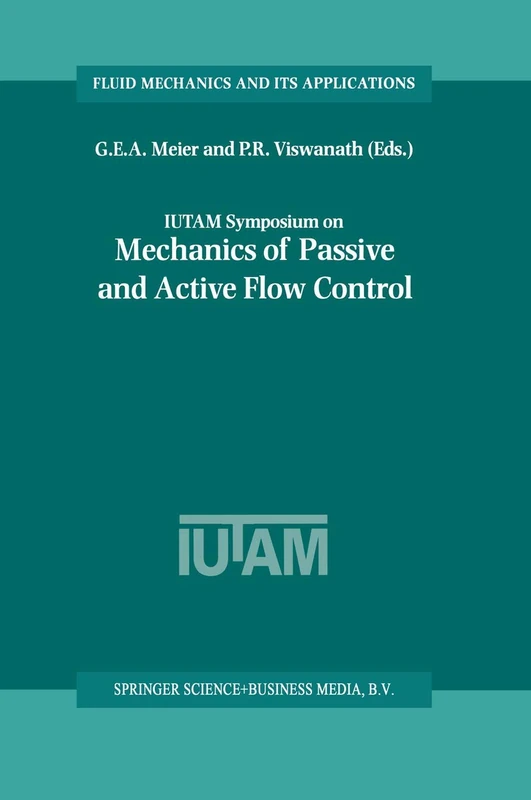 Springer IUTAM Symposium Mechanics of Flow Control Proceedings