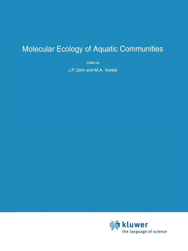 Molecular Ecology of Aquatic Communities: 138 (Developments in Hydrobiology, 138)