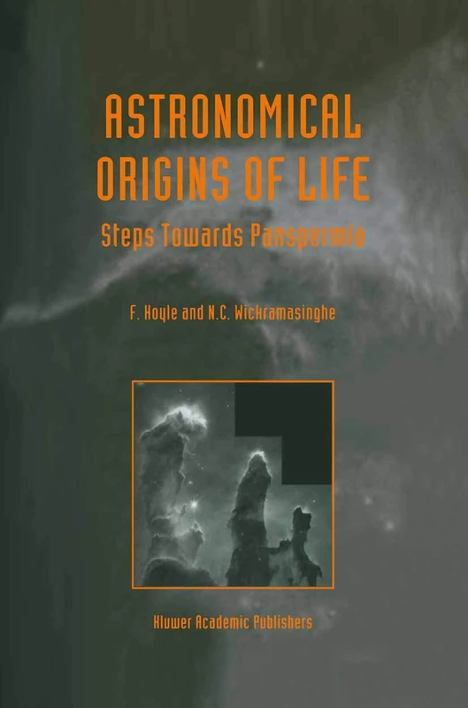 Springer - Astronomical Origins of Life: Steps Towards Panspermia
