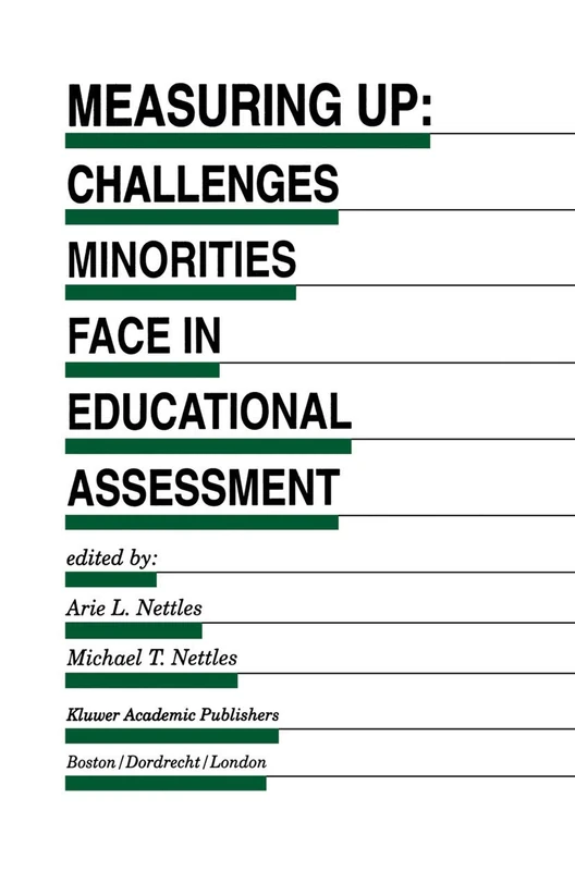 Measuring Up: Challenges Minorities Face in Educational Assessment: 48 (Evaluation in Education and Human Services, 48)