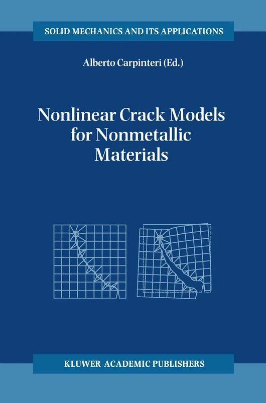 Nonlinear Crack Models for Nonmetallic Materials: 71 (Solid Mechanics and Its Applications, 71) - Image 1