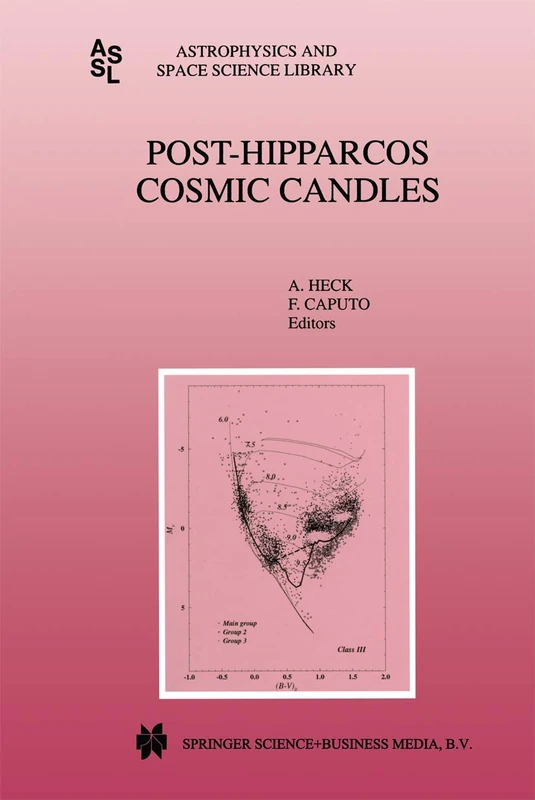 Post-Hipparcos Cosmic Candles: 237 (Astrophysics and Space Science Library, 237)