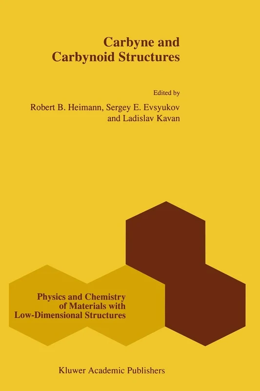 Carbyne and Carbynoid Structures: 21 (Physics and Chemistry of Materials with Low-Dimensional Structures, 21)