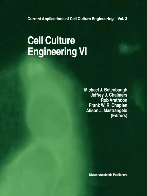 Cell Culture Engineering VI: 3 (Current Applications of Cell Culture Engineering, 3)