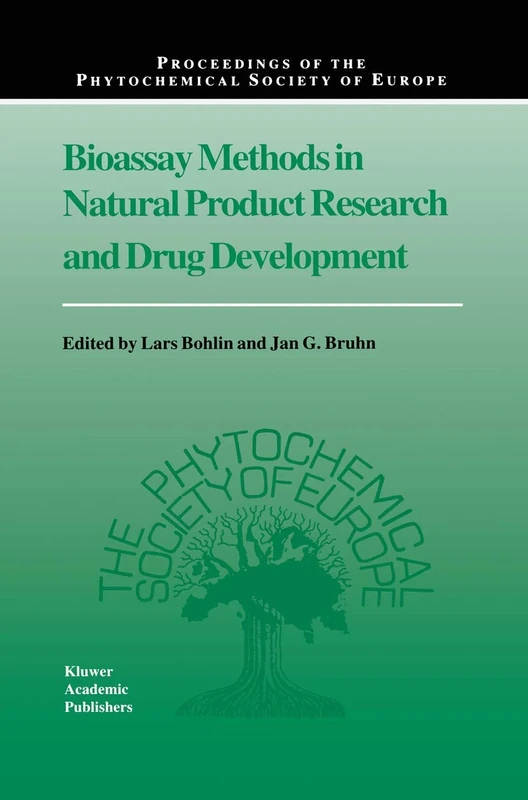 Bioassay Methods in Natural Product Research and Drug Development: 43 (Proceedings of the Phytochemical Society of Europe, 43)