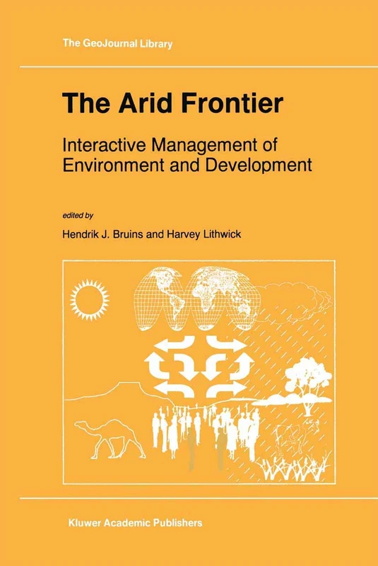 The Arid Frontier: Interactive Management of Environment and Development: 41 (GeoJournal Library, 41) - Image 1