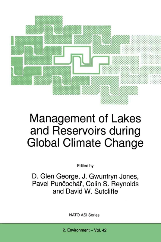 Management of Lakes and Reservoirs during Global Climate Change: 2 (Closed)): 42 (NATO Science Partnership Subseries: 2)
