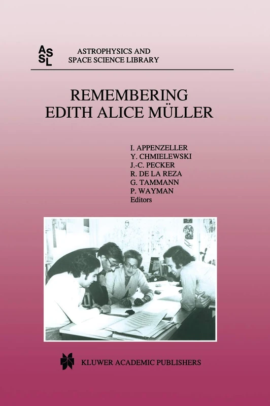 Remembering Edith Alice Müller: 222 (Astrophysics and Space Science Library, 222) - Image 1