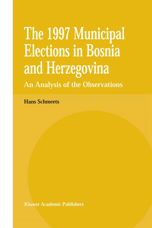 The 1997 Municipal Elections in Bosnia and Herzegovina: An Analysis of the Observations - Image 1