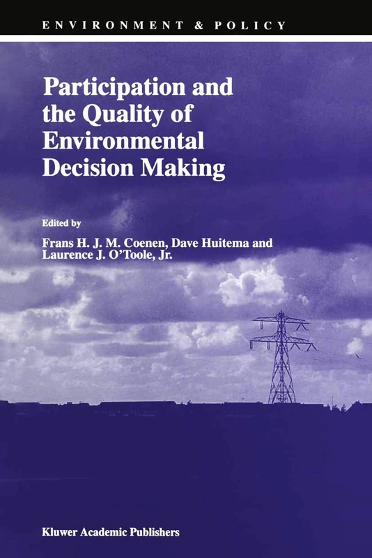 Participation and the Quality of Environmental Decision Making: 14 (Environment & Policy, 14)