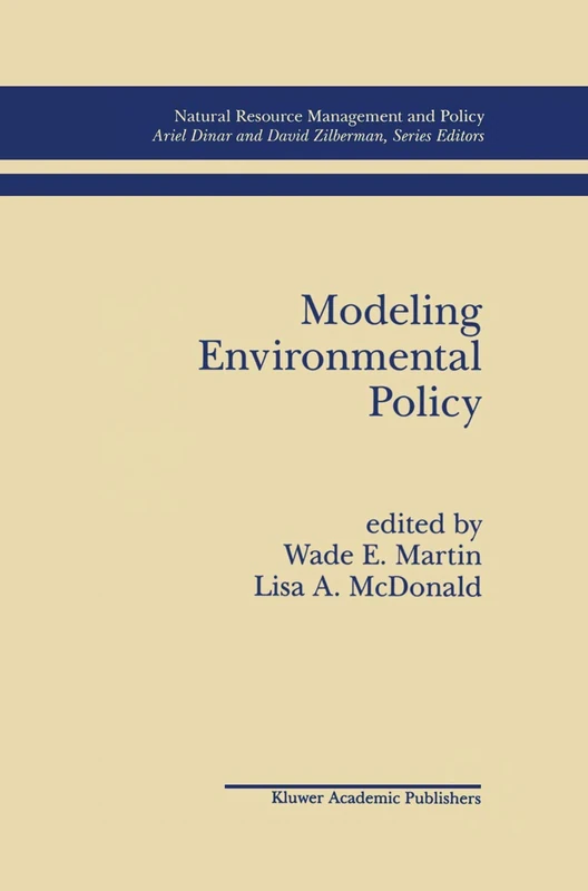 Modeling Environmental Policy: 9 (Natural Resource Management and Policy, 9)
