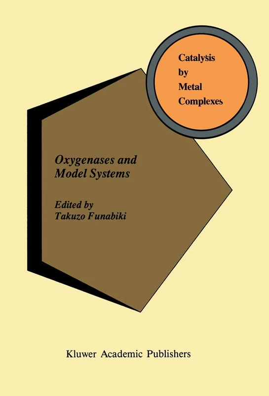 Oxygenases and Model Systems: 19 (Catalysis by Metal Complexes, 19)