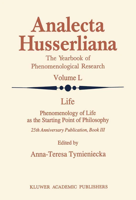 Springer Life Phenomenology of Life - Analecta Husserliana 50