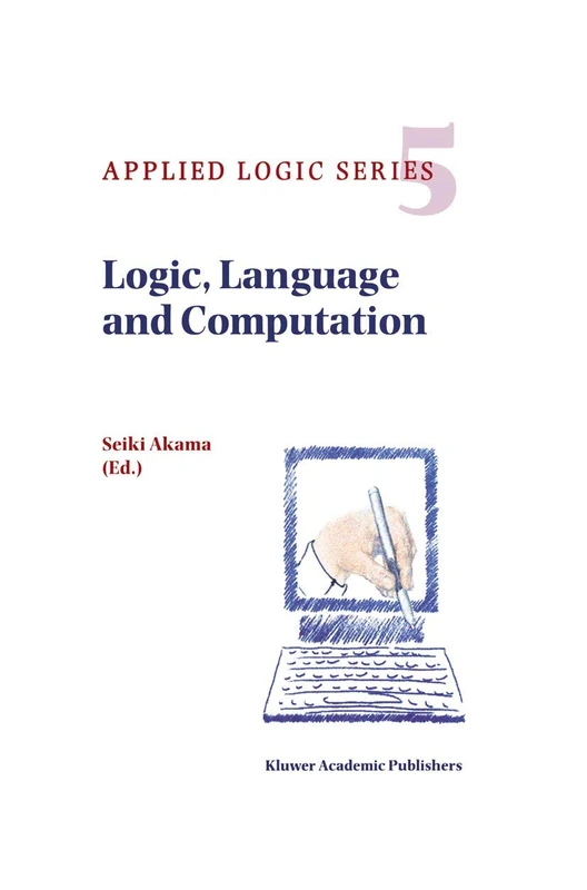 Logic, Language and Computation: 5 (Applied Logic Series, 5)