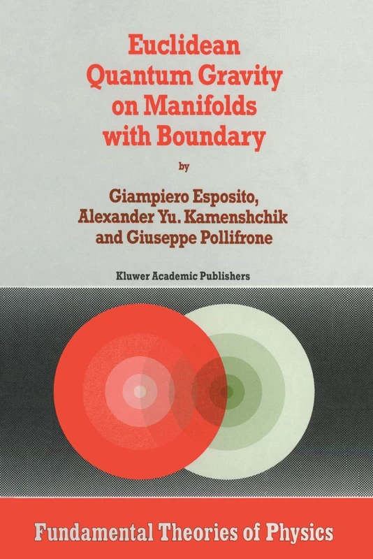 Euclidean Quantum Gravity on Manifolds with Boundary: 85 (Fundamental Theories of Physics, 85)