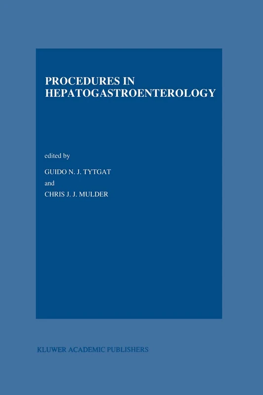 Procedures in Hepatogastroenterology: 15 (Developments in Gastroenterology, 15)
