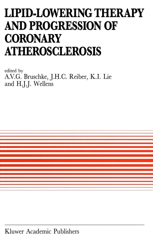 Lipid-Lowering Therapy and Progression of Coronary Atherosclerosis: 180 (Developments in Cardiovascular Medicine, 180)