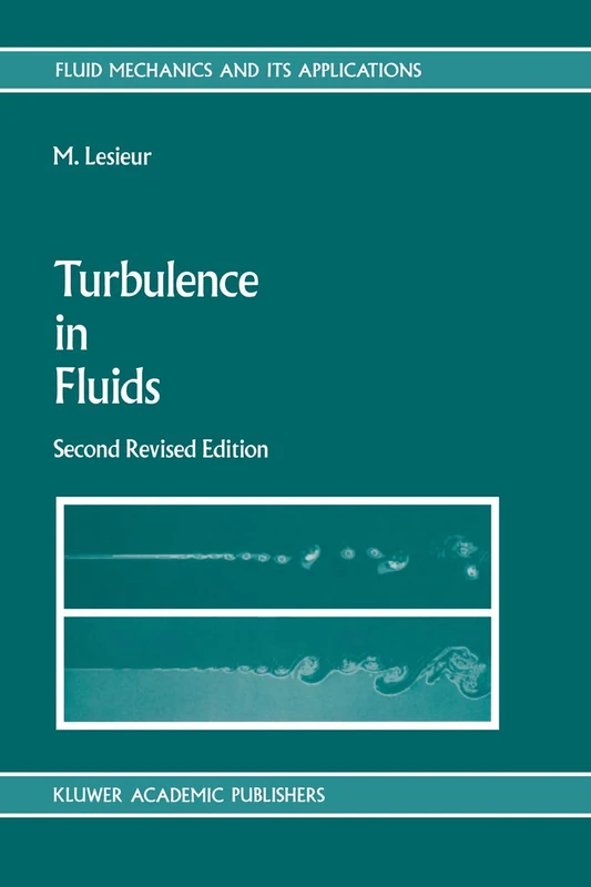 Turbulence in Fluids: Stochastic and Numerical Modelling: 1 (Fluid Mechanics and Its Applications, 1)