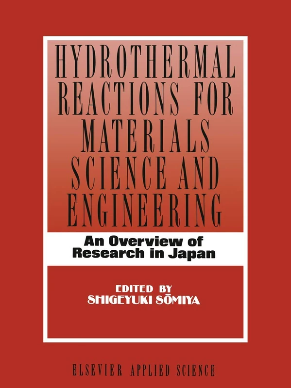 Hydrothermal Reactions for Materials Science and Engineering: An Overview of Research in Japan
