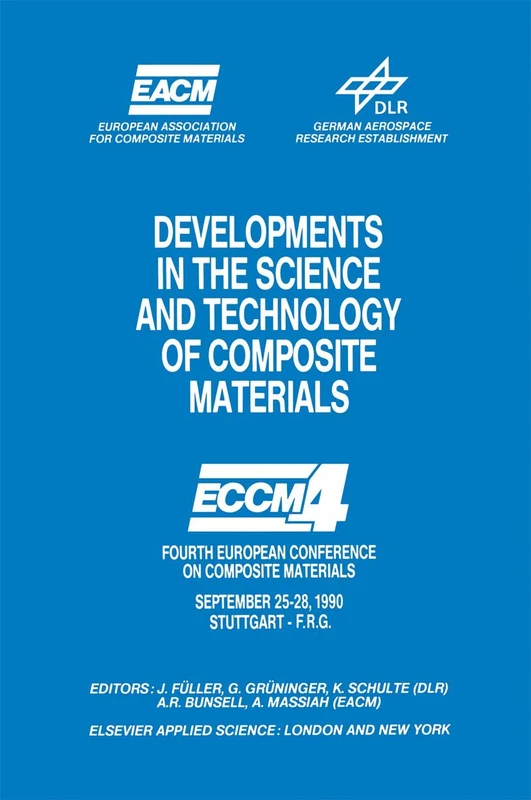 Developments in the Science and Technology of Composite Materials: Fourth European Conference on Composite Materials September 25–28, 1990 Stuttgart-Germany - Image 1