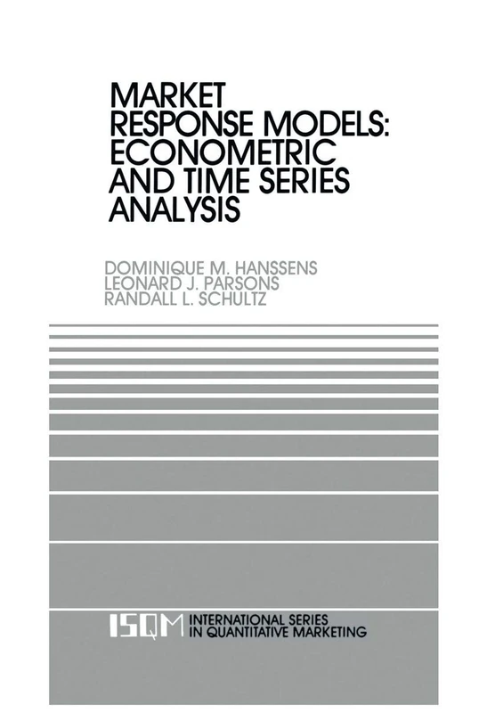 Market Response Models: Econometric and Time Series Analysis: 2 (International Series in Quantitative Marketing, 2) - Image 1