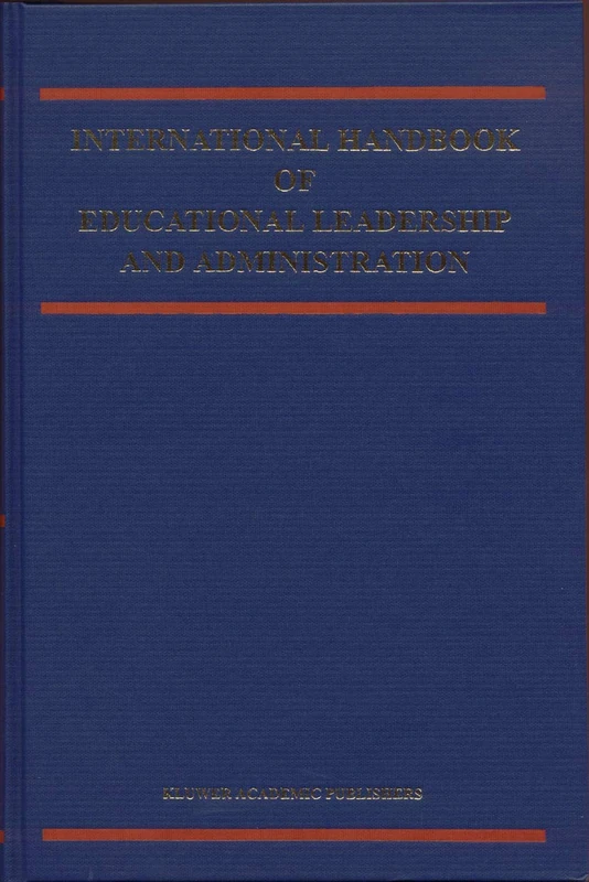 International Handbook of Educational Leadership and Administration: 1 (Springer International Handbooks of Education, 1)