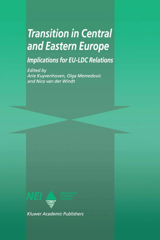 Transition in Central and Eastern Europe: Implications for EU-LDC Relations (EU-LDC Trade and Capital Relations Series)