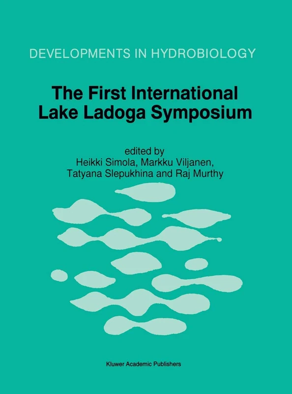 The First International Lake Ladoga Symposium: Proceedings of the First International Lake Ladoga Symposium: Ecological Problems of Lake Ladoga, St. ... 1993: 113 (Developments in Hydrobiology, 113)