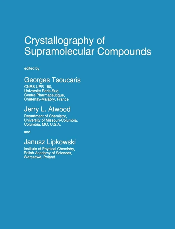 Crystallography of Supramolecular Compounds: 480 (Nato Science Series C:, 480)