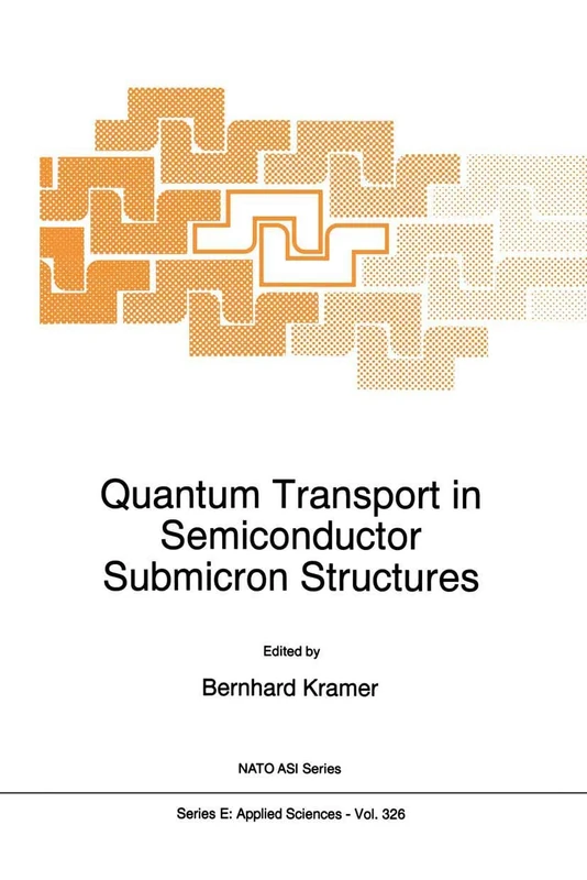 Quantum Transport in Semiconductor Submicron Structures: 326 (NATO Science Series E:, 326)