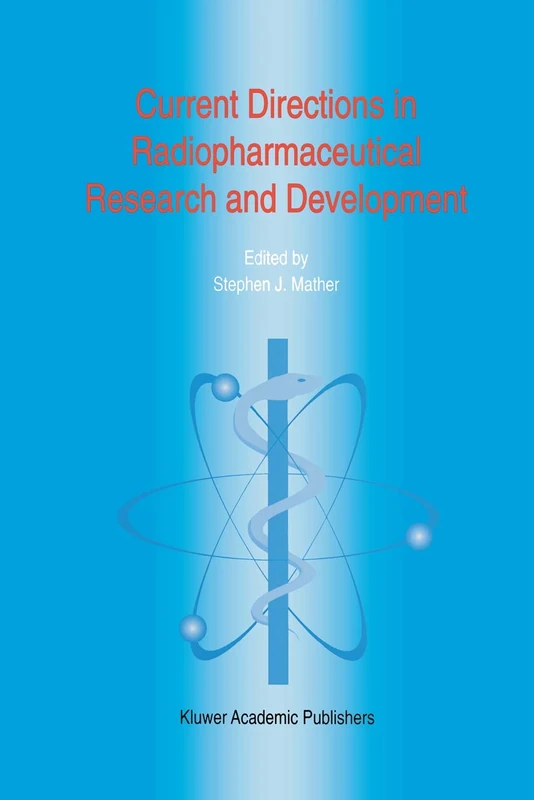 Springer - Current Directions in Radiopharmaceutical Research 30