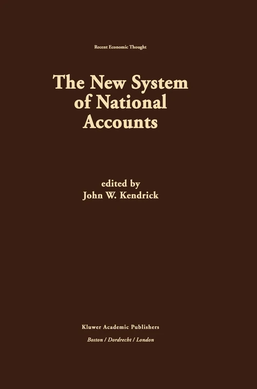 The New System of National Accounts: 47 (Recent Economic Thought, 47)