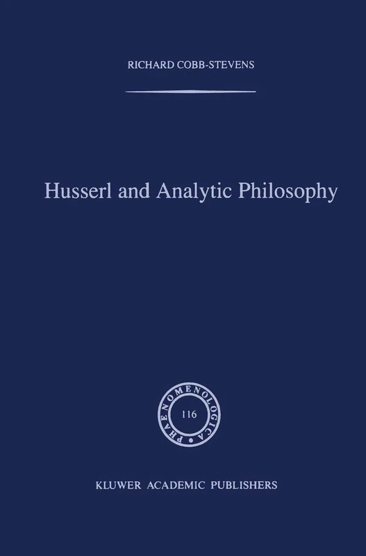 Husserl and Analytic Philosophy: 116 (Phaenomenologica, 116)