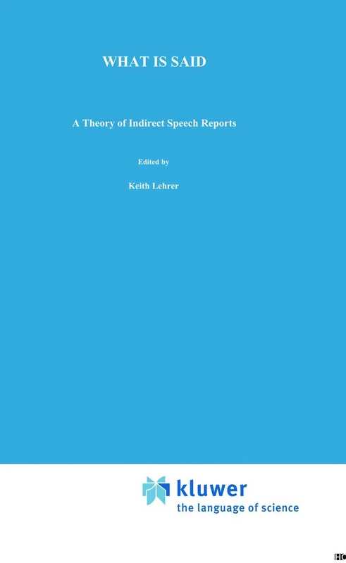 What is Said: A Theory of Indirect Speech Reports: 49 (Philosophical Studies Series, 49) - Image 1