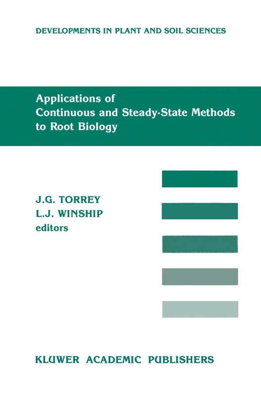 Applications of Continuous and Steady-State Methods to Root Biology: 34 (Developments in Plant and Soil Sciences, 34) - Image 1