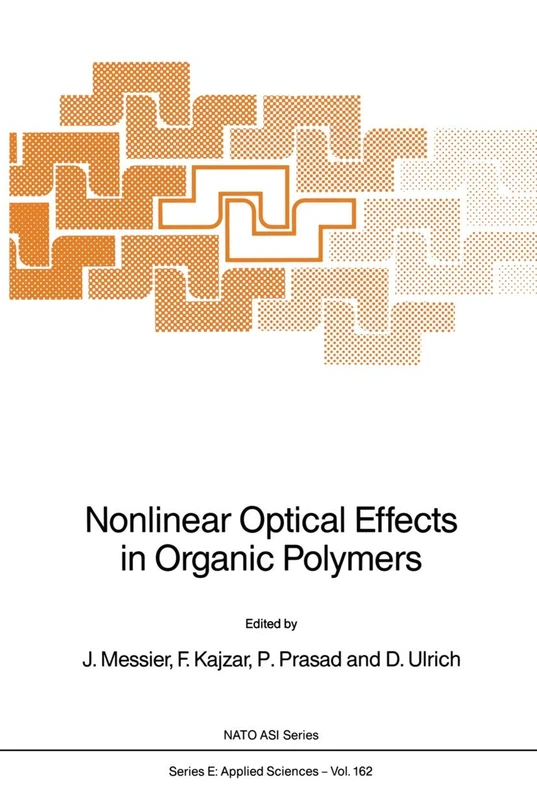 Nonlinear Optical Effects in Organic Polymers: 162 (NATO Science Series E:, 162)