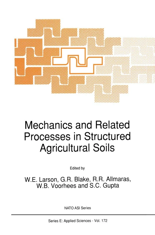 Mechanics and Related Processes in Structured Agricultural Soils: 172 (NATO Science Series E:, 172) - Image 1