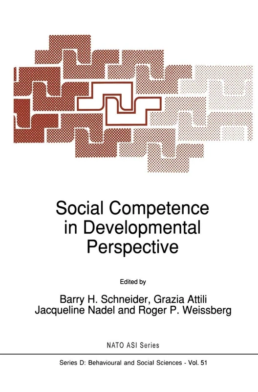 Social Competence in Developmental Perspective: 51 (NATO Science Series D:, 51)