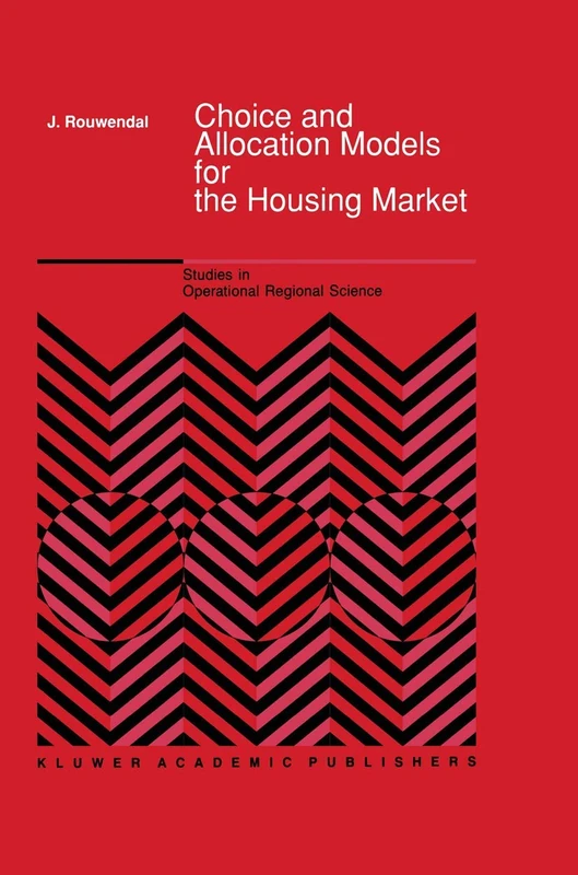Choice and Allocation Models for the Housing Market: 8 (Studies in Operational Regional Science, 8) - Image 1