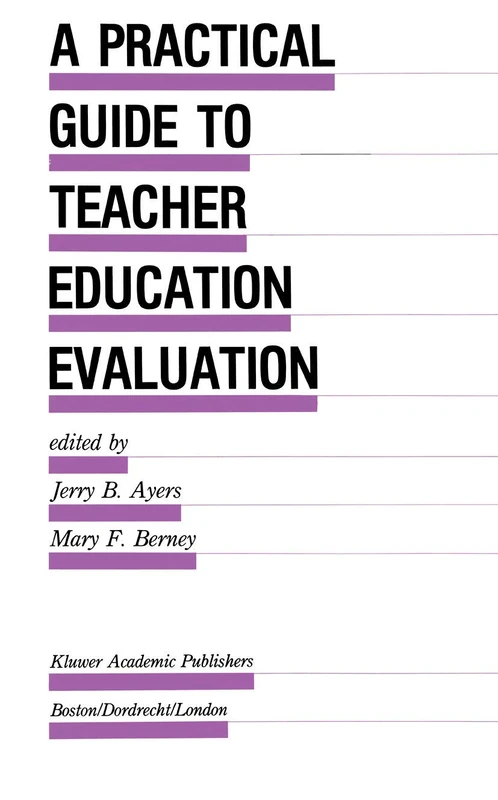 A Practical Guide to Teacher Education Evaluation: 27 (Evaluation in Education and Human Services, 27) - Image 1